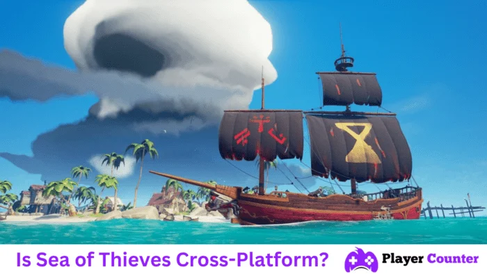 Is Sea of Thieves Cross-Platform