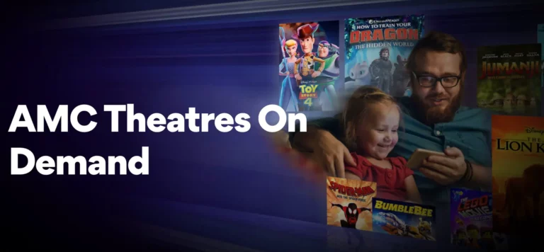 Ultimate Guide to amctheatres.com Activate